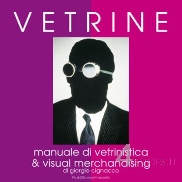 Manuale di vetrinistica "Vetrine" di Giorgio Cignacco